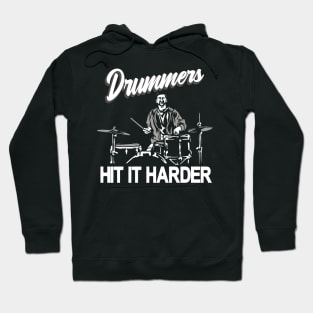 Drummers hit it harder Drumsticks Hoodie